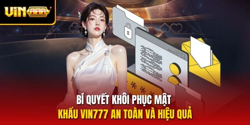 Khôi Phục Mật Khẩu Vin777