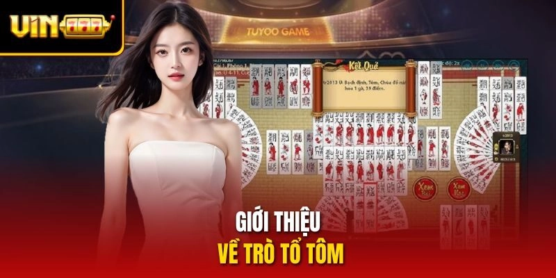 Giới thiệu về trò tổ tôm